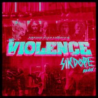 The Violence (Sikdope Remix)