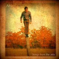 Songs from the Attic