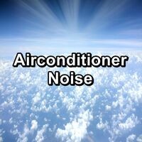 Airconditioner Noise