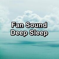 Fan Sound Deep Sleep
