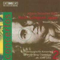 BACH, J.S.: Concertos, Vol. 2 (Brandenburg Concertos BWV 1046-1051)