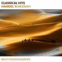 Classical Hits - Handel's Messiah