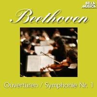 Beethoven: Sinfonie No. 1 und Ouvertüren, Vol. 2