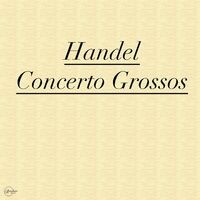 Handel Concerto Grossos