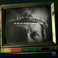 Ya Se Ha Muerto Mi Abuelo (Coba Soundsystem Remix)