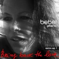 Bring Back The Love Remixes EP 1