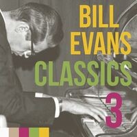 Bill Evans, Classics Vol. 3