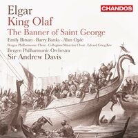 Elgar: Scenes from the Saga of King Olaf & The Banner of Saint George