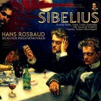 Sibelius: Karelia Suite, Valse Triste, Finlandia .. by Hans Rosbaud
