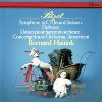 Bizet: Symphony in C; Jeux d'enfants / Debussy: Danses for Harp