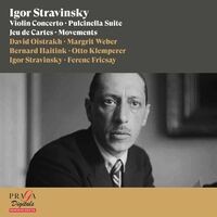 Igor Stravinsky: Violin Concerto, Pulcinella Suite, Jeu de Cartes, Movements