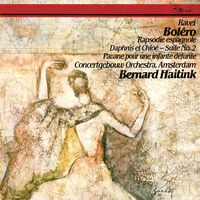 Ravel: Boléro; Rapsodie espagnole; Daphnis et Chloé Suite No. 2; Pavane pour une infante défunte