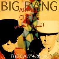 Arabic Circus // The Dawn Rising