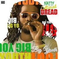 Natty Cultural Dread (Deluxe Remastered)