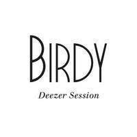Birdy Deezer Session