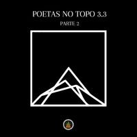 Poetas no Topo 3.3, Pt. 2