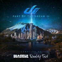 Part Of The Dream III - Compilation by Blastoyz & Reality Test