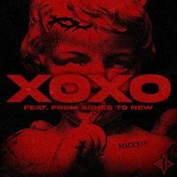 XOXO (feat. From Ashes to New)