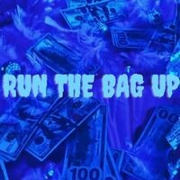Run The Bag Up