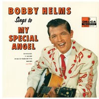 Bobby Helms Sings To My Special Angel