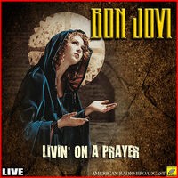 Livin' On A Prayer (Live)