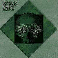 Bone Dies III