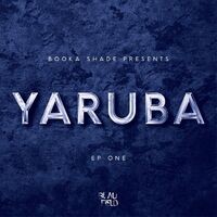 Yaruba EP One (Booka Shade Presents Yaruba)