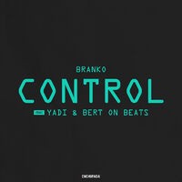 Control (feat. Yadi & Bert On Beats)