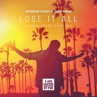 Lose It All (incl. Bobby Rock Mix)