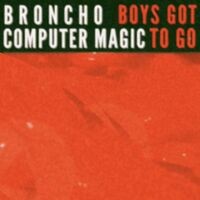 Boys Got to Go (Computer Magic Remix)