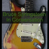 Bruce Springsteen In Conversation