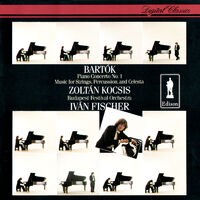 Bartók: Piano Concerto No. 1; Music For Strings, Percussion & Celesta