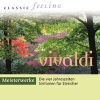Classic Feeling: Meisterwerke Vivaldi