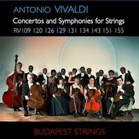 Vivaldi: Concertos and Symphonies for Strings RV 109, RV 120, RV 126, RV 129, RV 131, RV 134, RV 143, RV 151, RV 155