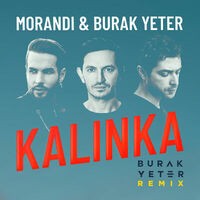 Kalinka (Burak Yeter Remix)