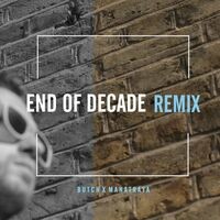End of Decade (Remix)