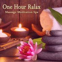 One Hour Relax (Massage Meditation Spa)