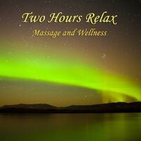 Two Hours Relax (Massage and Wellness)