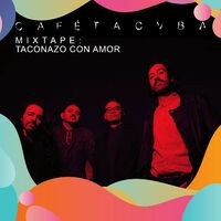 Mixtape: Taconazo Con Amor