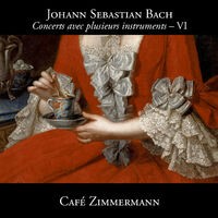 Bach: Concerts avec plusieurs instruments VI