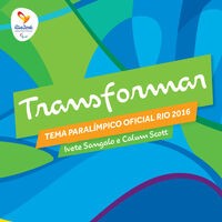 Transformar - Tema Paralímpico - Single