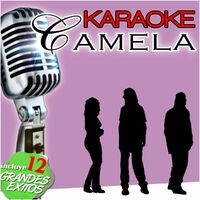 Karaoke Camela Sueños Inalcanzables Playback