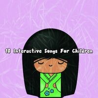 10 Interactive Songs For Children