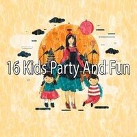 16 Kids Party and Fun