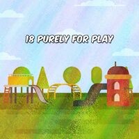 18 Purely For Play