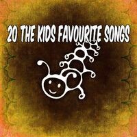 20 The Kids Favourite Songs