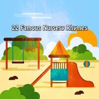 22 Famous Nursery Rhymes