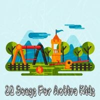22 Songs For Active Kids