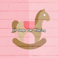 23 Songs For Playing