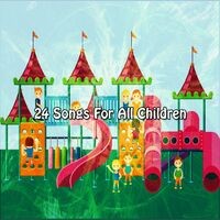 24 Songs For All Children